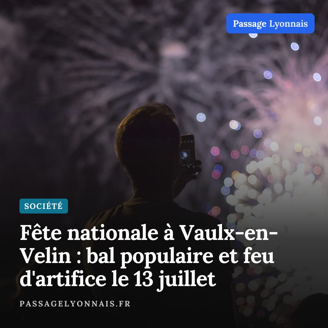 Fête nationale à Vaulx-en-Velin : bal populaire et feu d'artifice le 13 juillet