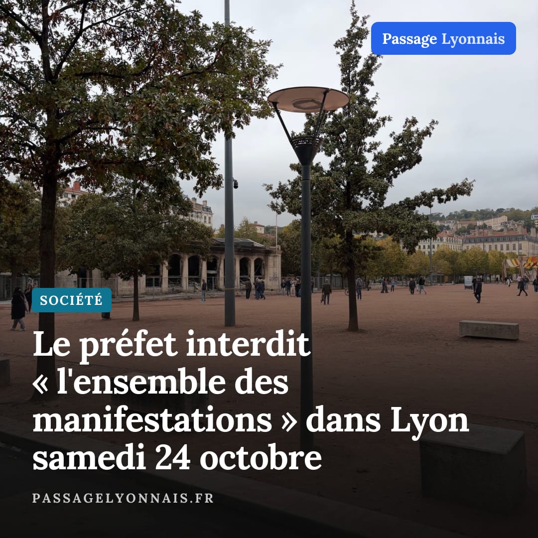 Le préfet interdit « l'ensemble des manifestations » dans Lyon samedi 24 octobre