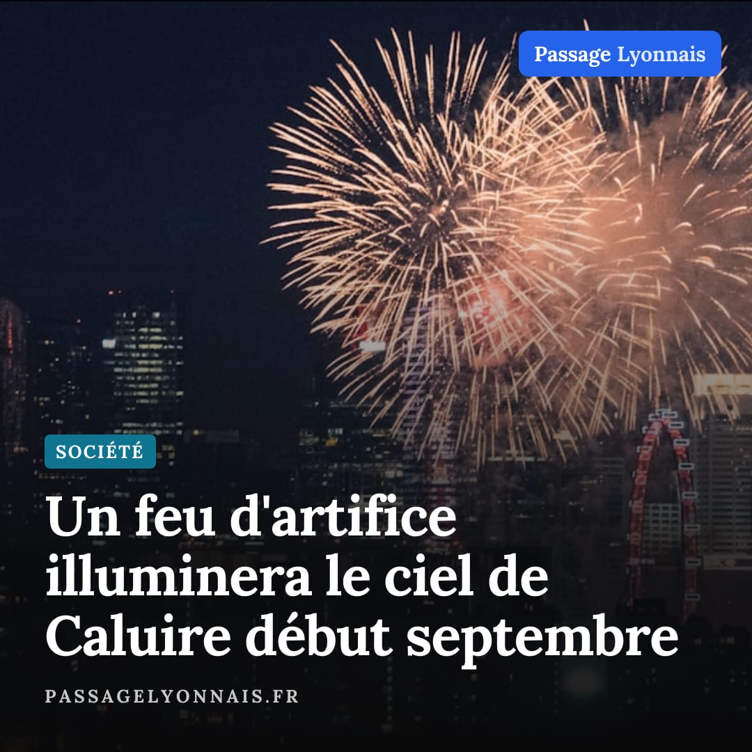 Un feu d'artifice illuminera le ciel de Caluire début septembre